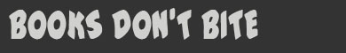 Books Dont Bite